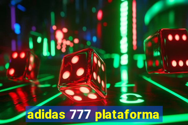 adidas 777 plataforma